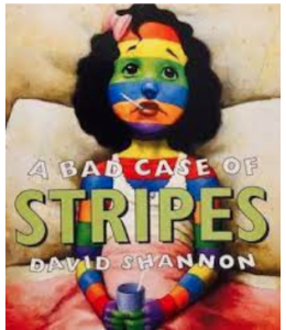 A Bad Case of Stripes A Bad Case of Stripes