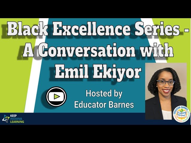 Black Excellence Series - Emil Ekiyor