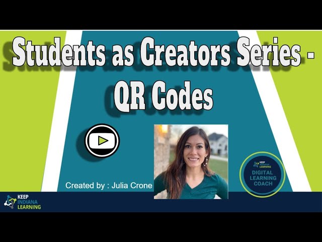 Students as Creators - QR Codes