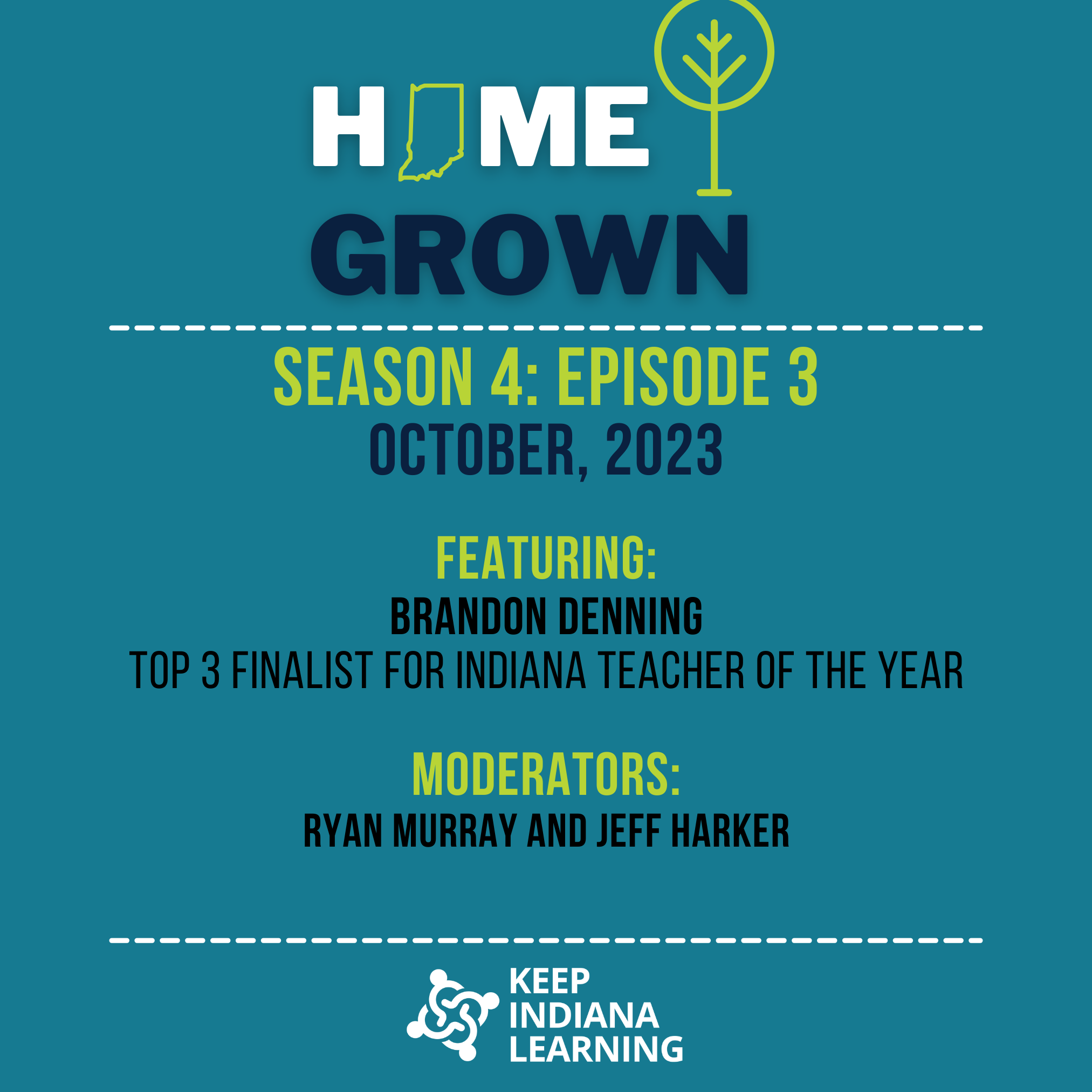 September 2023 Season 4: Episode 3: Brandon Denning, Indiana Teacher of the Year Finalist